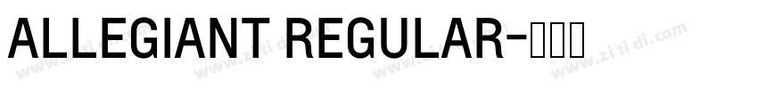 ALLEGIANT REGULAR字体转换